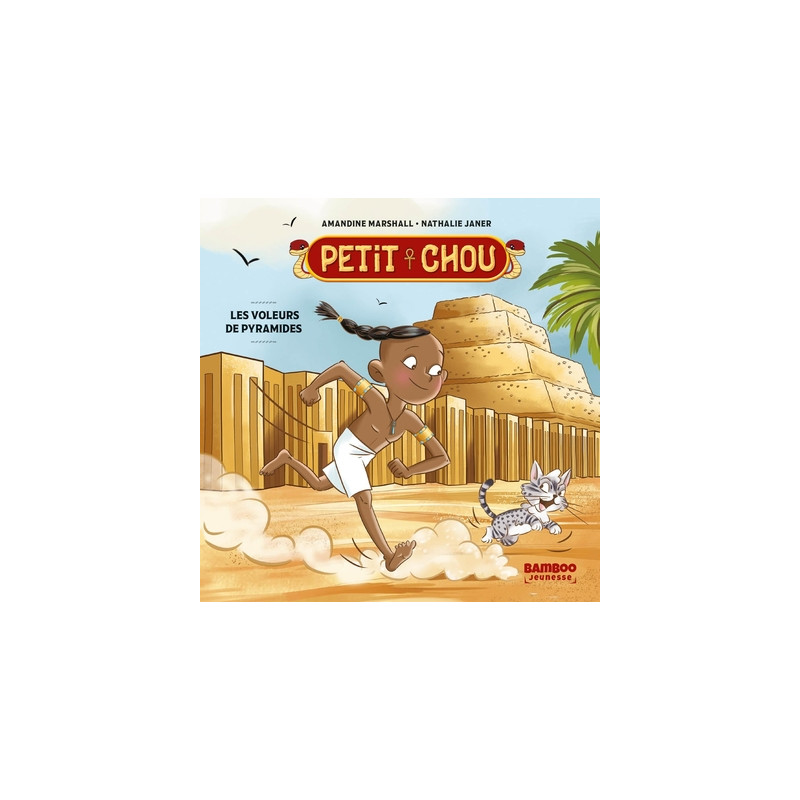 Petit Chou - Les voleurs de pyramides