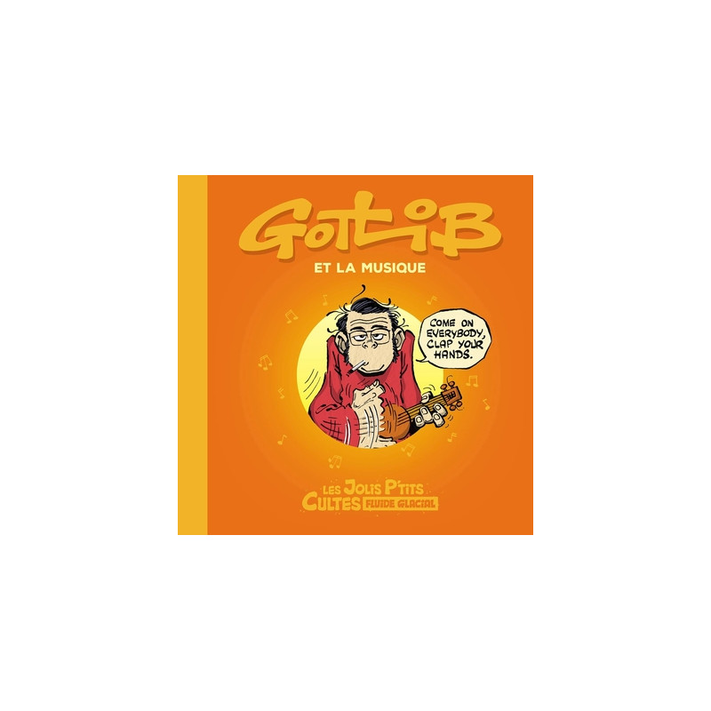 Les Jolis P'tits Cultes - tome 03 - Gotlib et la musique