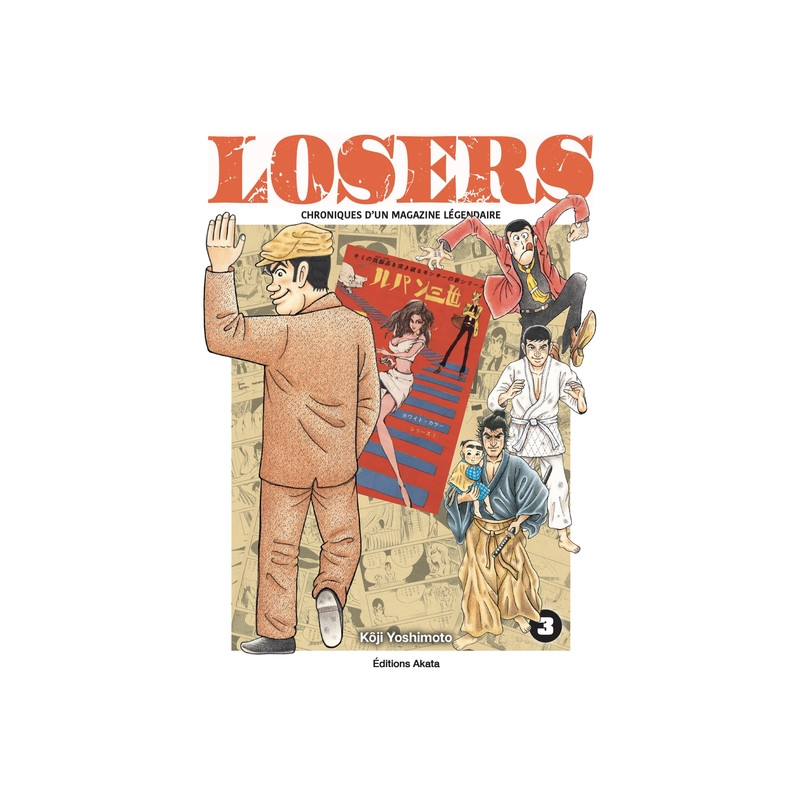 Losers - Chroniques d'un magazine légendaire - Tome 3