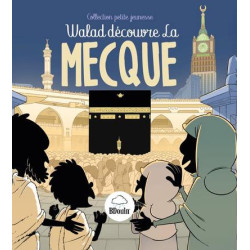 Walad découvre la Mecque