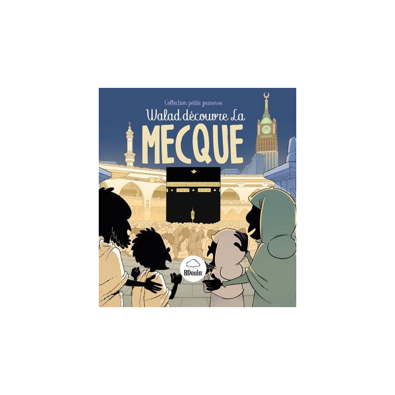 Walad découvre la Mecque