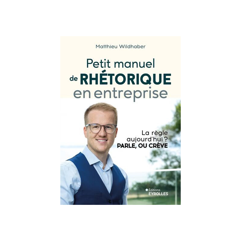Petit manuel de rhétorique en entreprise