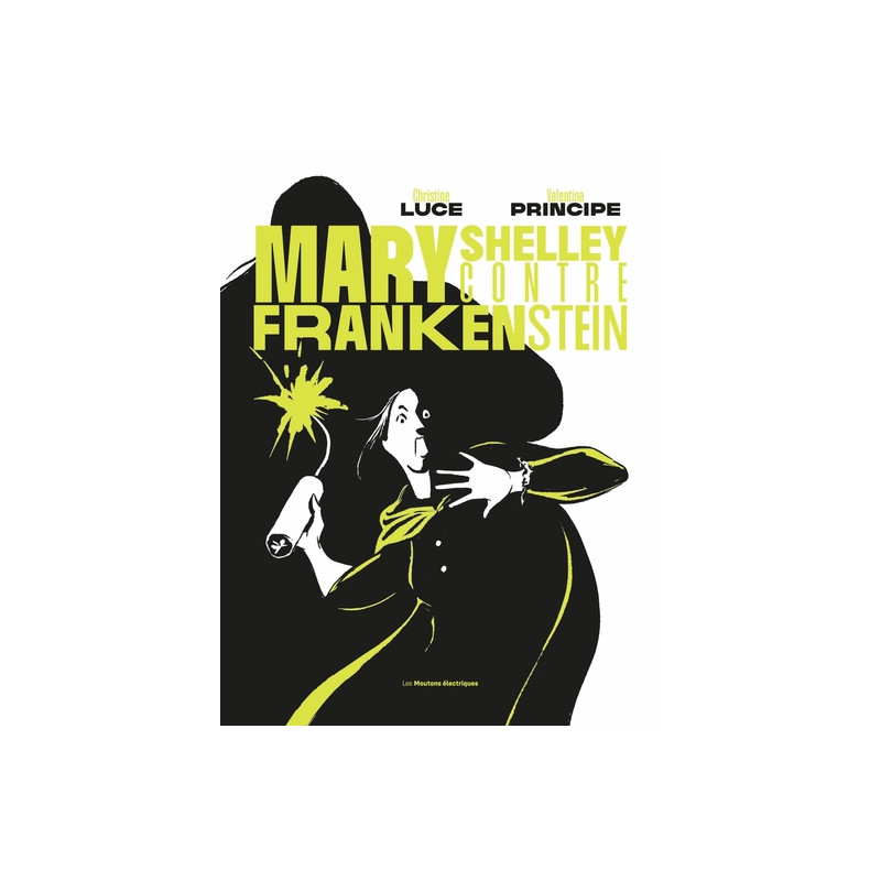 Mary Shelley contre Frankenstein