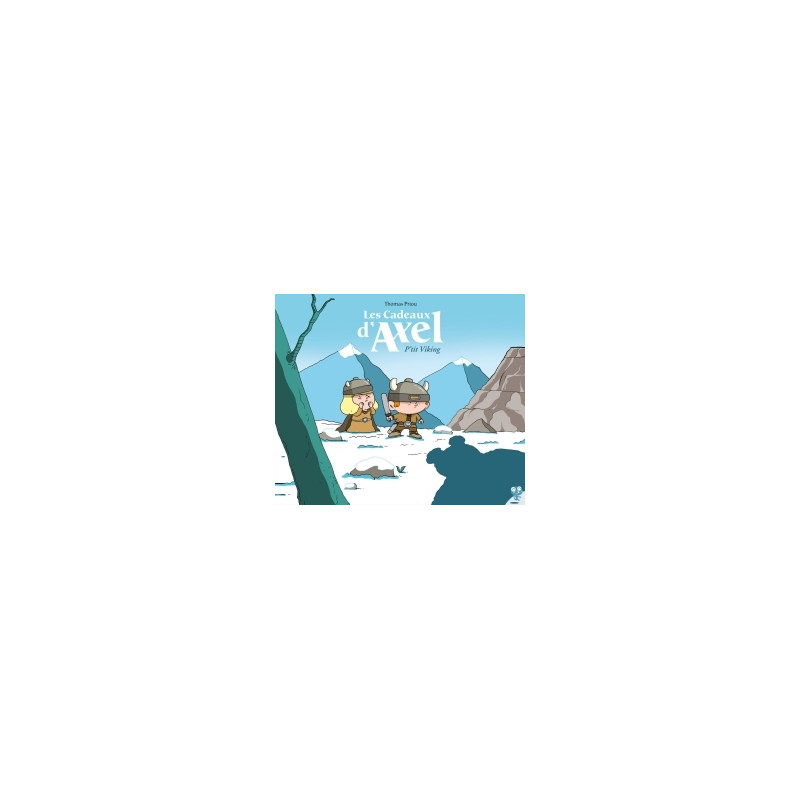 Les cadeaux d'Axel