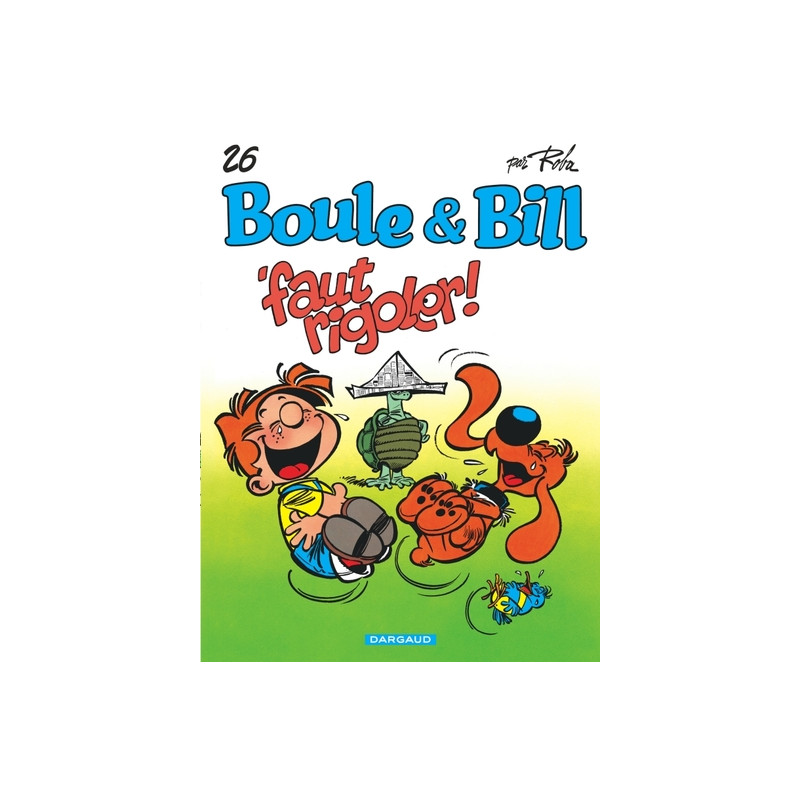 Boule & Bill - Tome 26 - 'Faut Rigoler !
