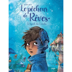 Le pêcheur de rêves - Tome...