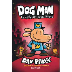 Dog Man - Tome 3 - Le conte...