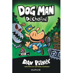 Dog Man - Tome 2 - Déchaîné