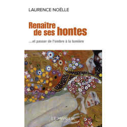 Renaître de ses hontes