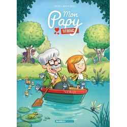Mon Papy Titanic - tome 01...