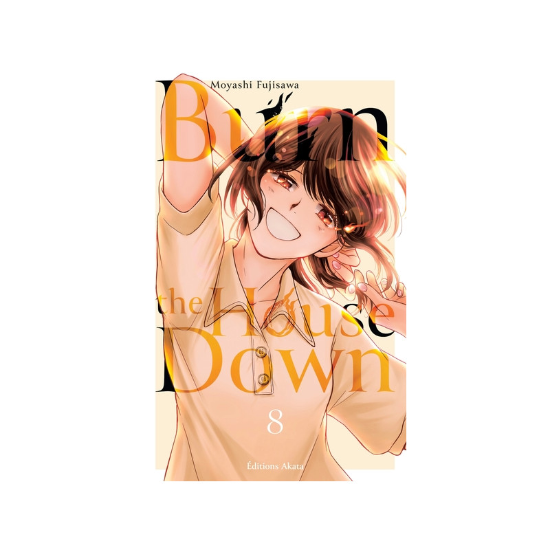 Burn the House Down - Tome 8 (VF)