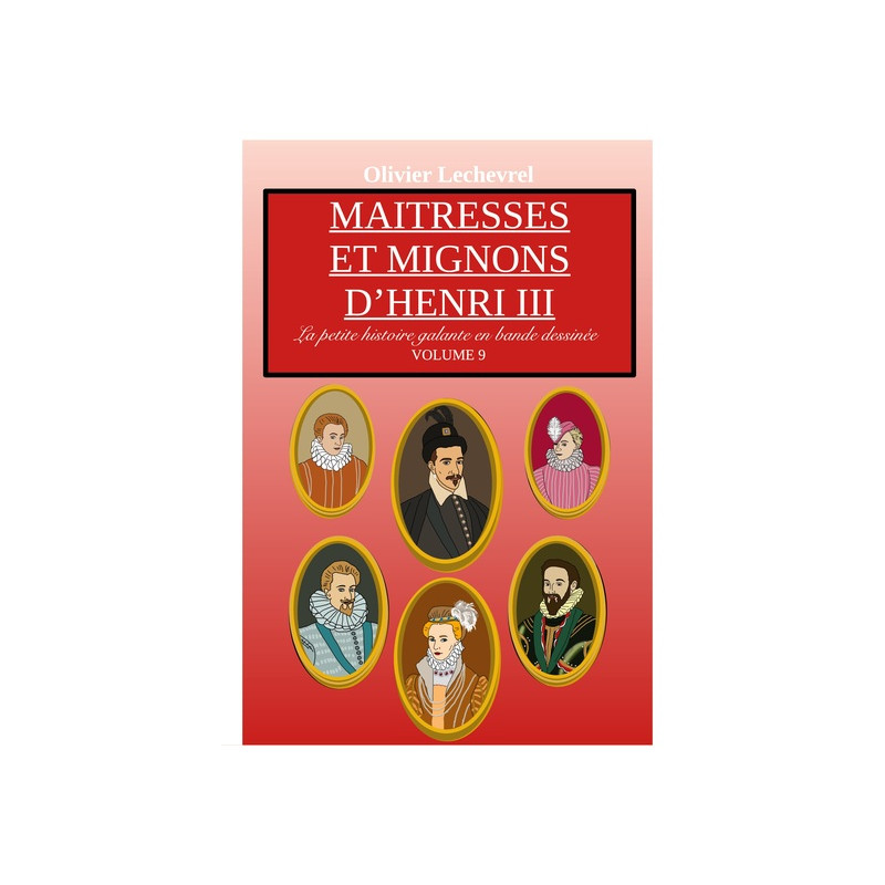 Maitresses et mignons d'Henri III