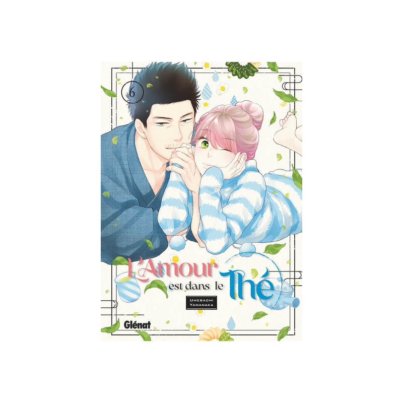 L'amour est dans le thé - Tome 06