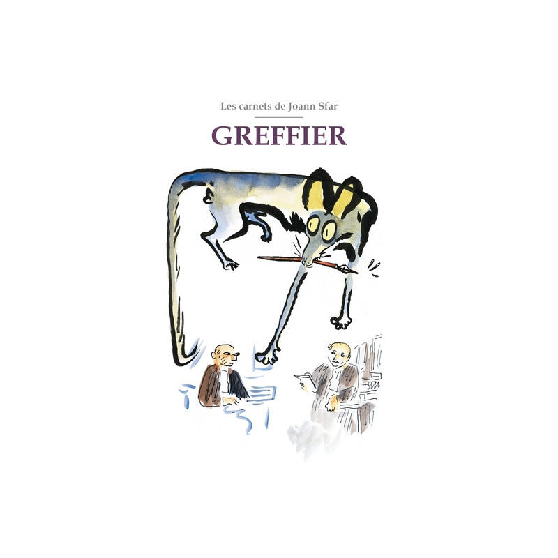 Les Carnets de Joann Sfar - Greffier