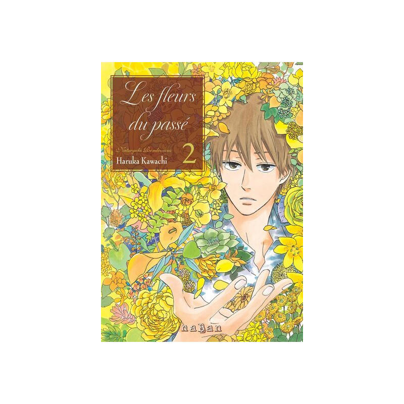 Les fleurs du passé - Tome 02