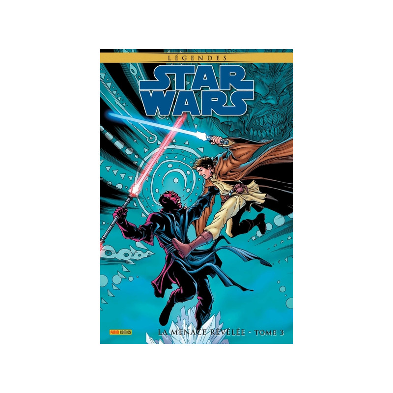 Star Wars Légendes : La Menace Révélée T03