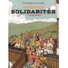 UNE HISTOIRE DE SOLIDARITES T.2 : LES PARADOXES