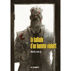 La Ballade d'un homme violent