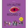 Un autre regard - tome 2