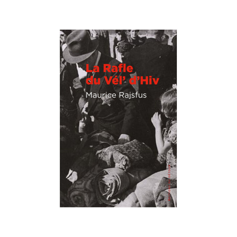 La rafle du Vél' d'Hiv