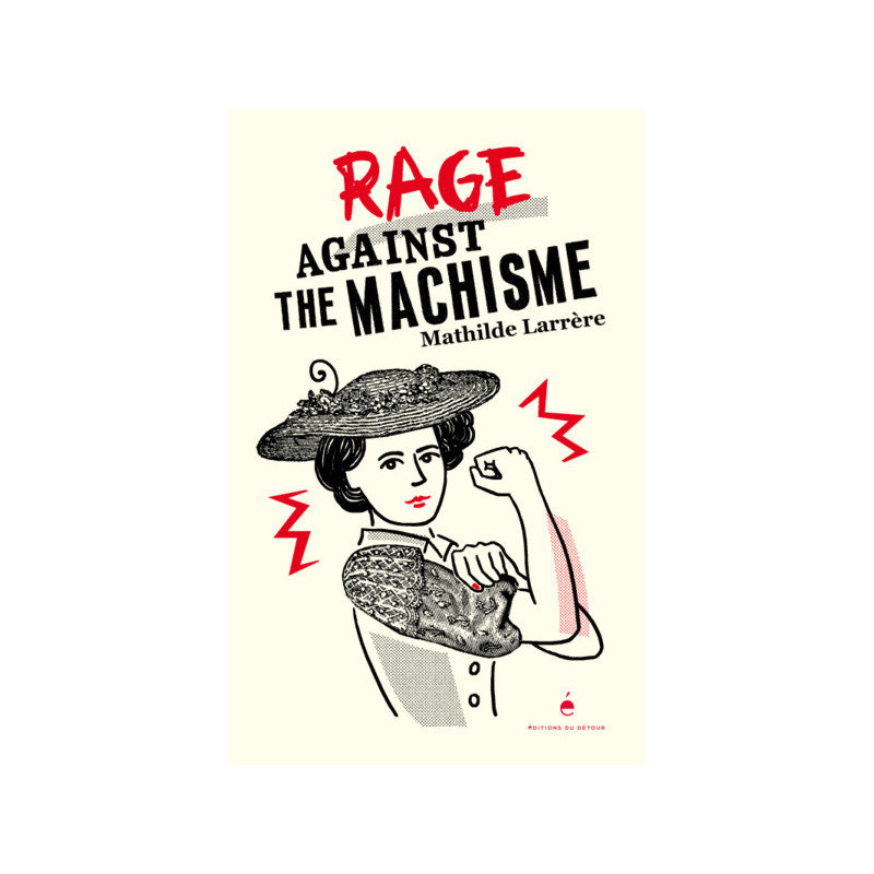 Rage against the machisme