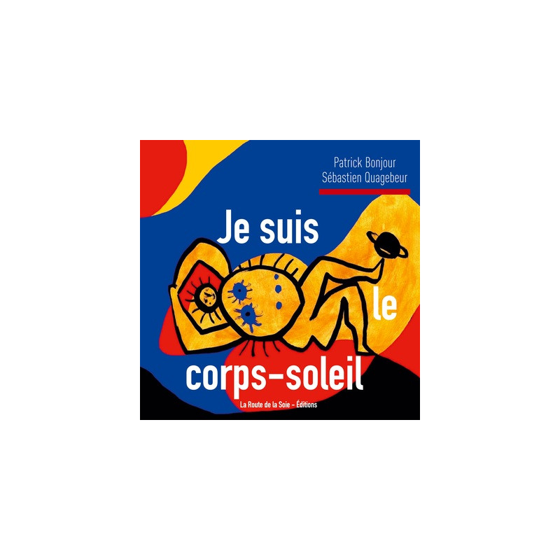 Je suis le corps-soleil