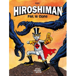 Hiroshiman fait le clone -...