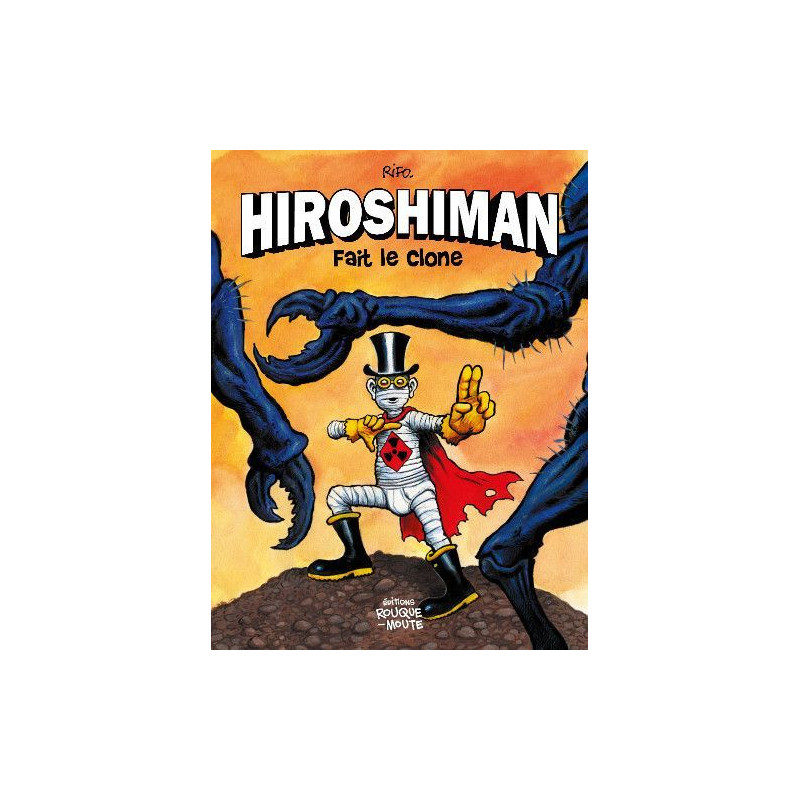 Hiroshiman fait le clone - Ancienne Edition