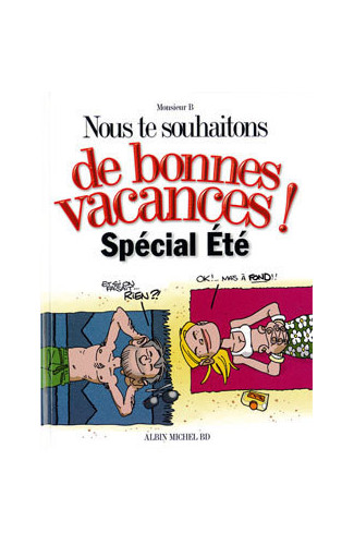 Nous te souhaitons de bonnes vacances : Spécial été