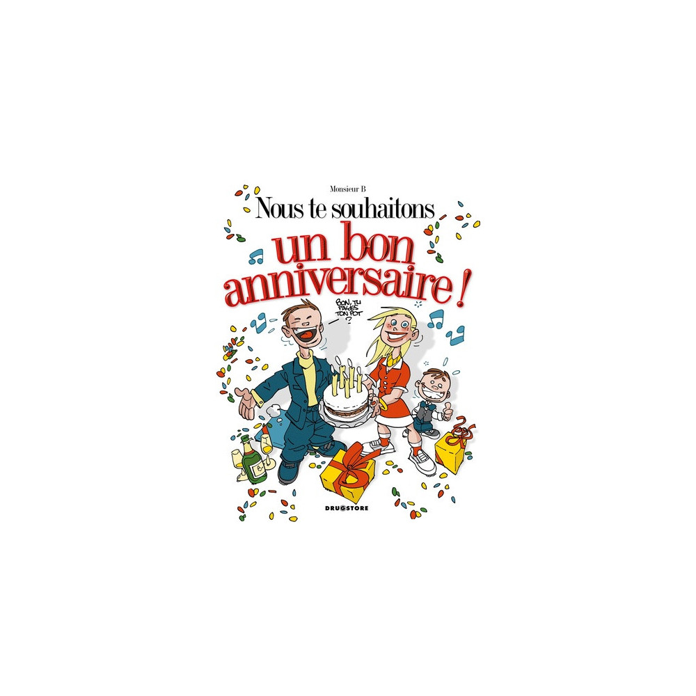Nous te souhaitons un bon anniversaire