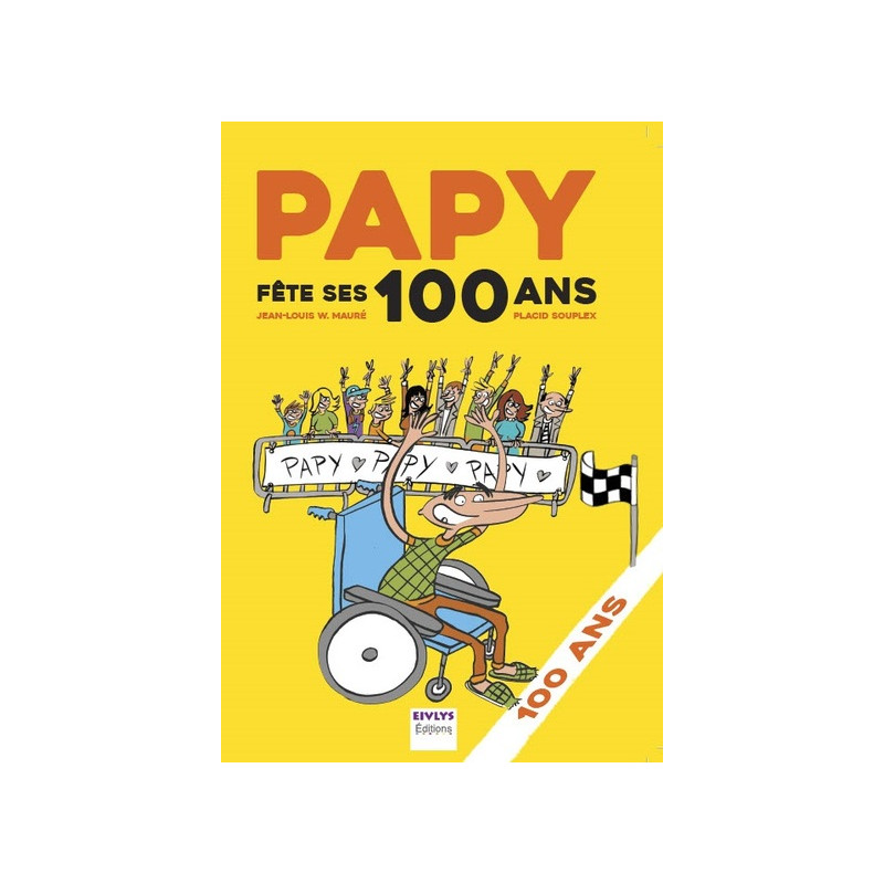 Papy fête ses 100 ans