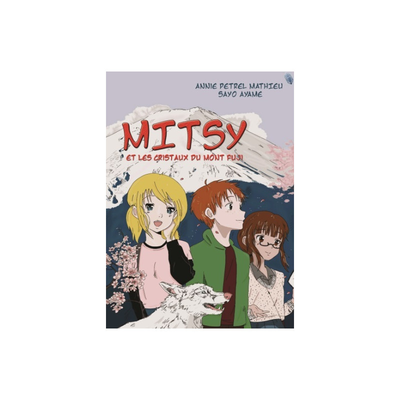 Mitsy et les cristaux du mont Fuji