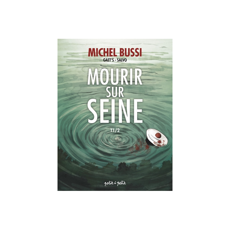 Mourir sur Seine T1