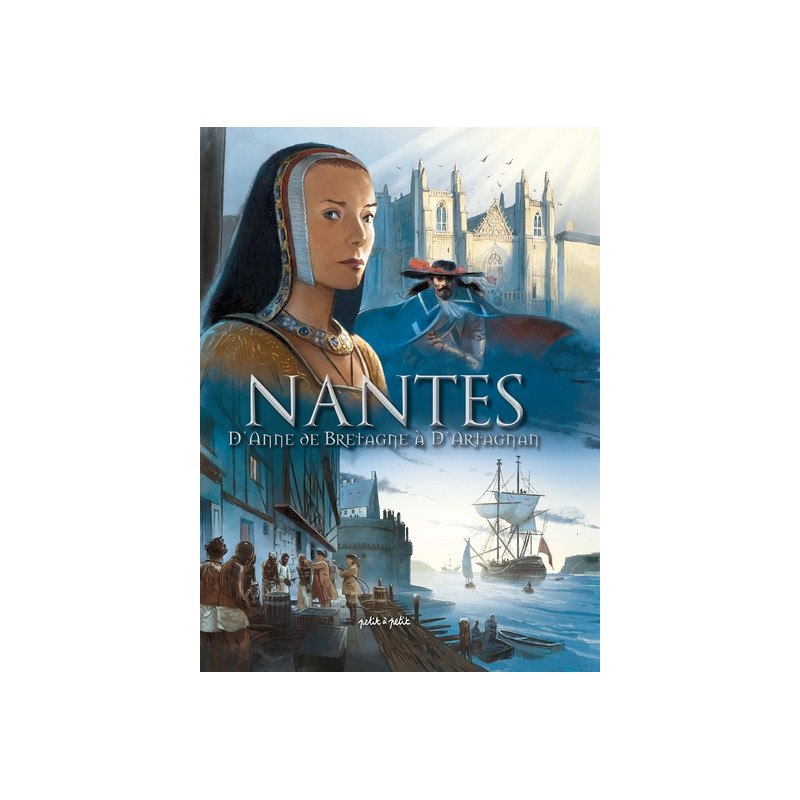 Nantes T2, De Anne de Bretagne à d'Artagnan