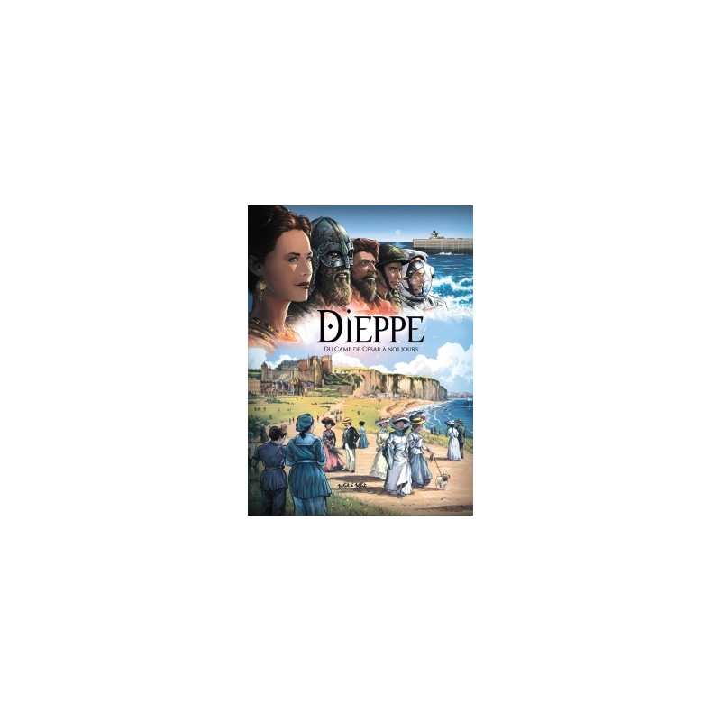 Dieppe, Du camp de César à nos jours