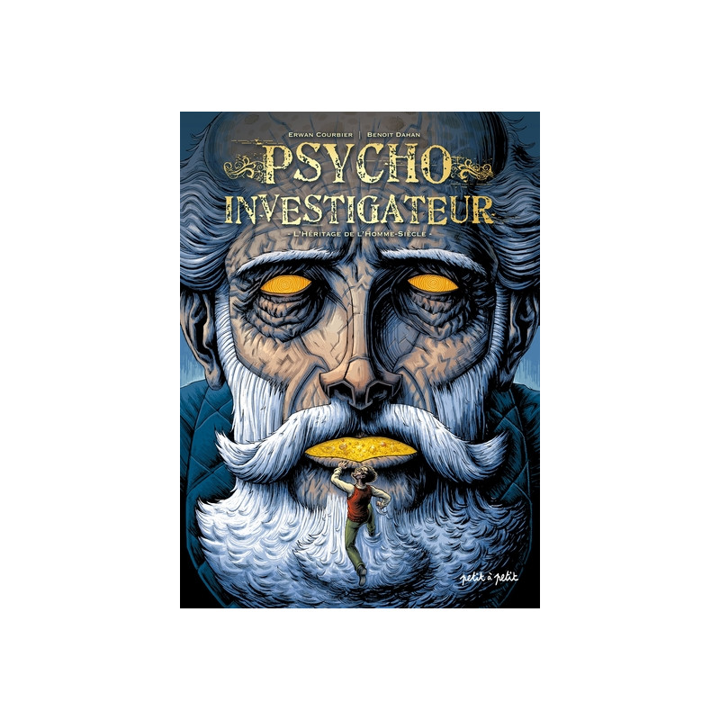 Psycho-Investigateur - T4, L'héritage de l'Homme-Siècle