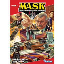 M.A.S.K. Tome 01