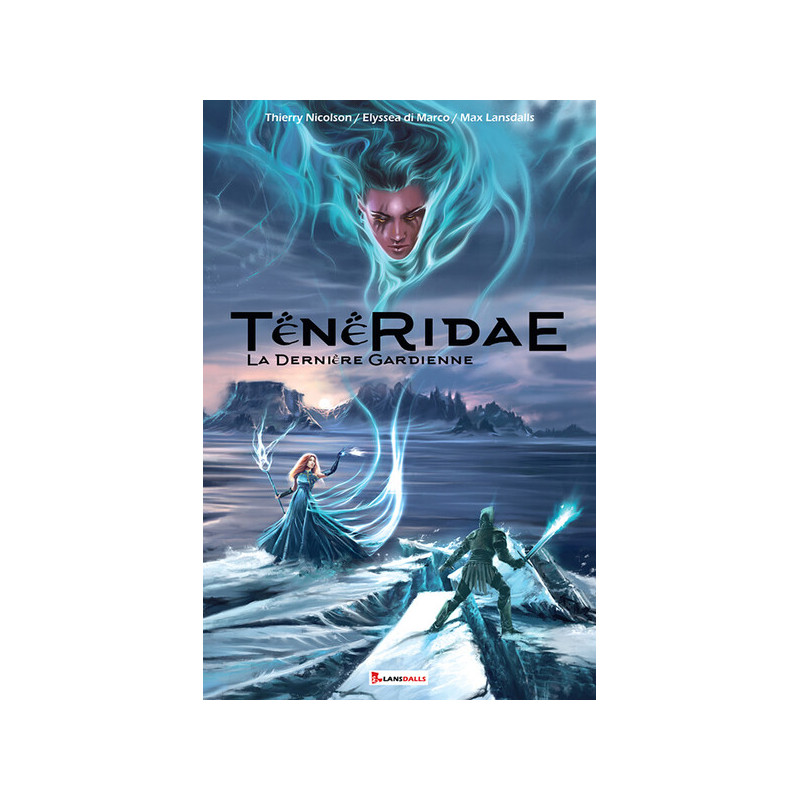 Ténéridae - La dernière Gardienne