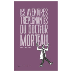 Les aventures trépignantes...