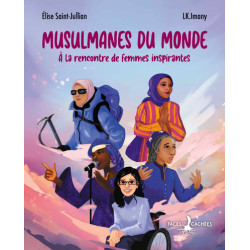 Musulmanes du monde - À la...