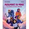 Musulmanes du monde - À la rencontre de femmes inspirantes
