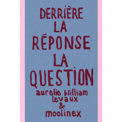 Derrière la Réponse : la...