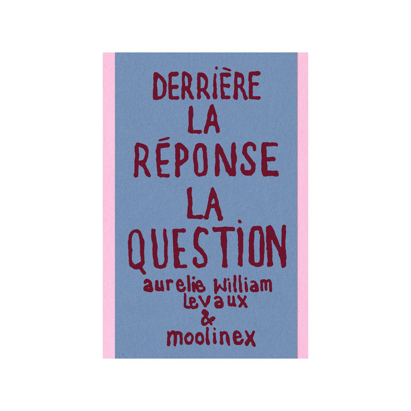 Derrière la Réponse : la Question - Ancienne Edition