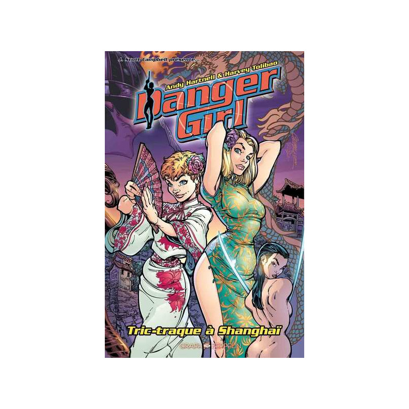 Danger girl - Tric-traque à Shanghaï