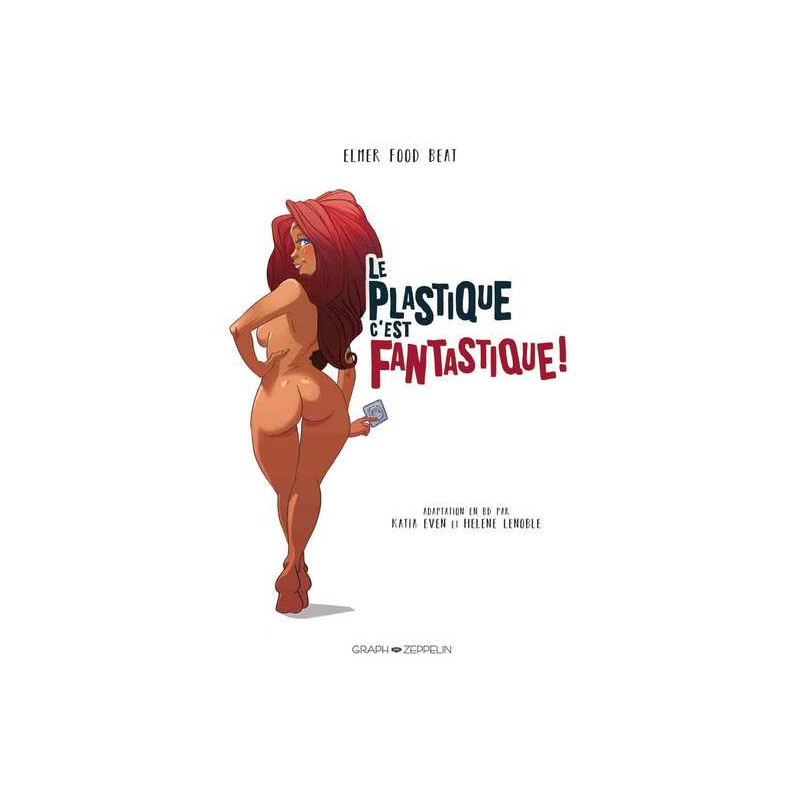 Le plastique, c'est fantastique !