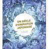 Un siècle d'animation japonaise