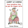 Albert le Hareng, vous reprendrez bien un de langue verte