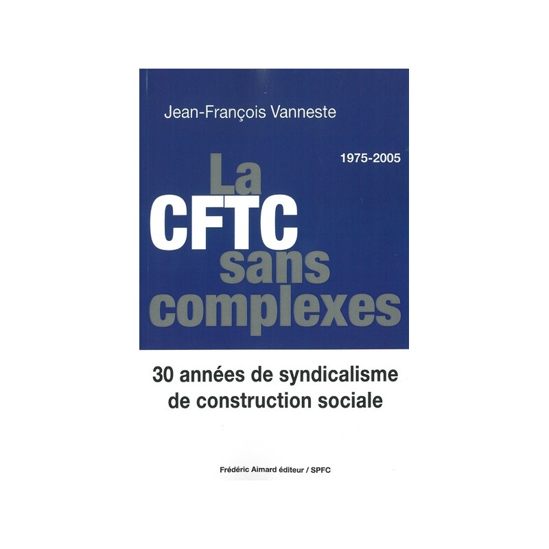 La CFTC sans complexes