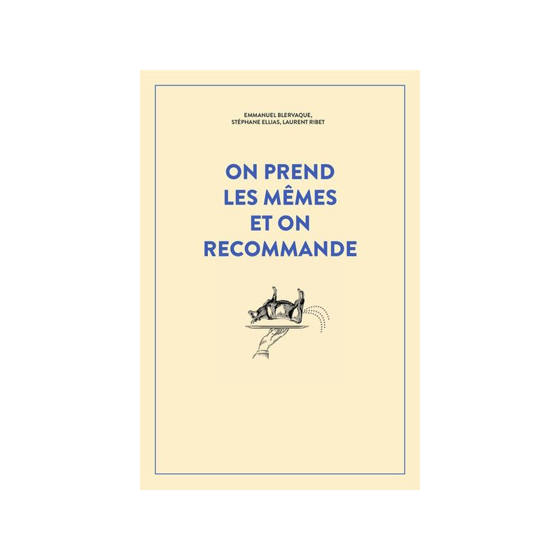 On prend les mêmes et on recommande