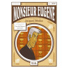 Monsieur Eugène Tous les moyens sont bons